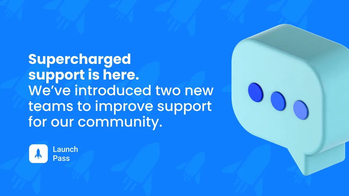 Announcing two new teams Customer Growth & Success and LaunchPass Configuration Pros