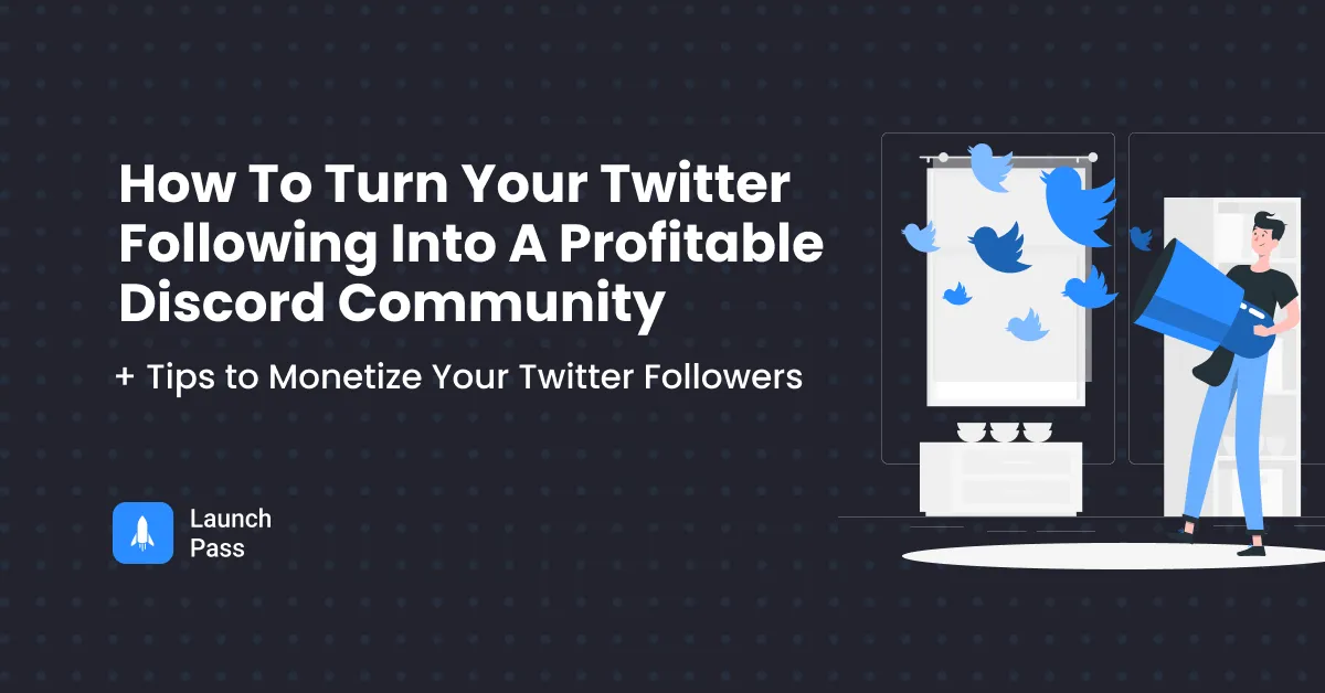 How To Turn Your Twitter Following Into A Profitable Discord Community